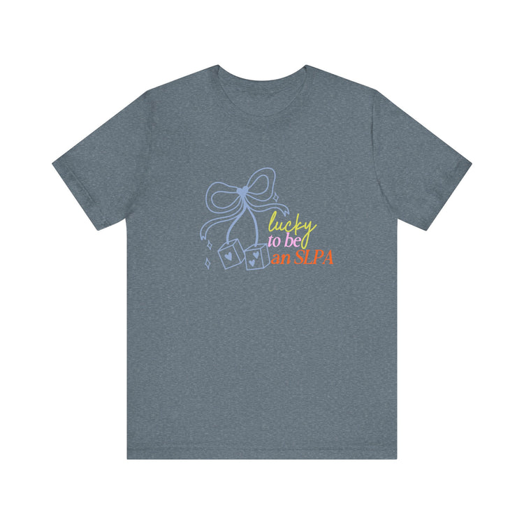 lucky to be an SLPA short sleeve tee