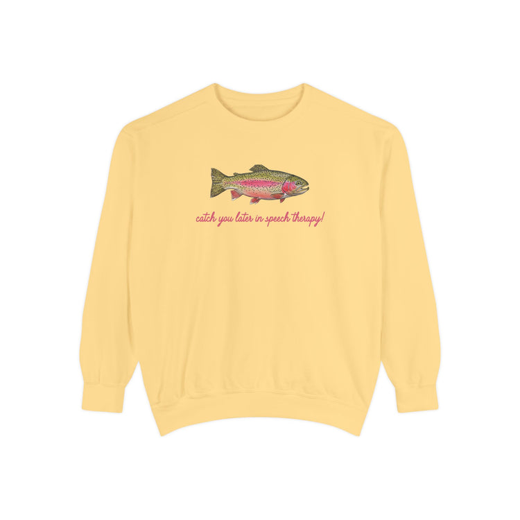 catch you in speech comfort colors crewneck