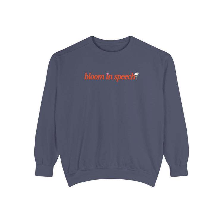 bloom in speech flowers comfort colors crewneck