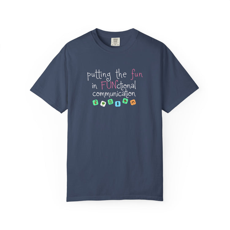 fun in functional communication comfort colors tee