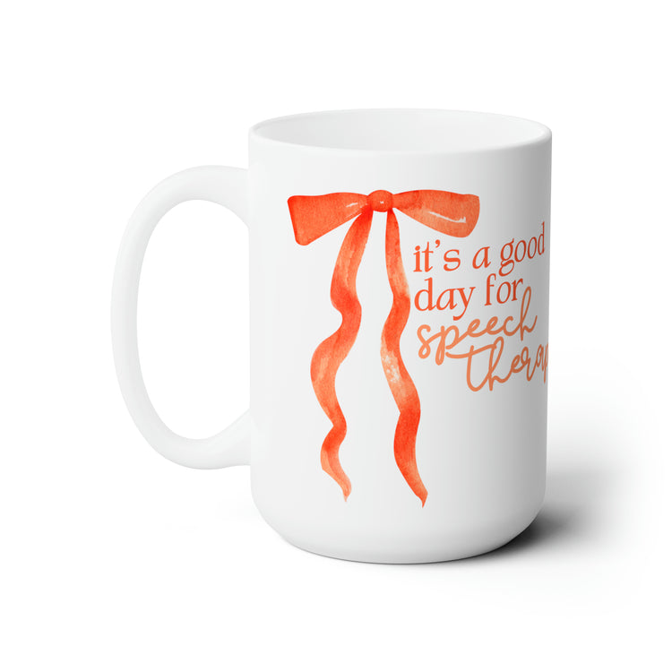 it's a good day for speech mug 15oz