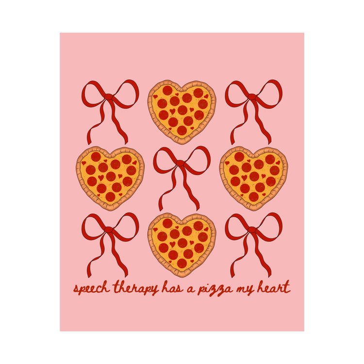 speech therapy has a pizza my heart wall poster
