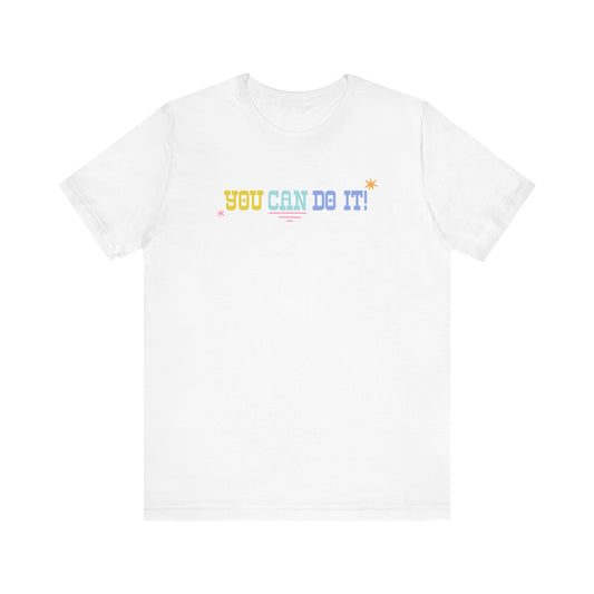 you can do it! short sleeve tee