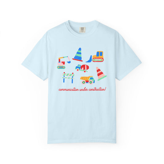 communication under construction! comfort colors tee