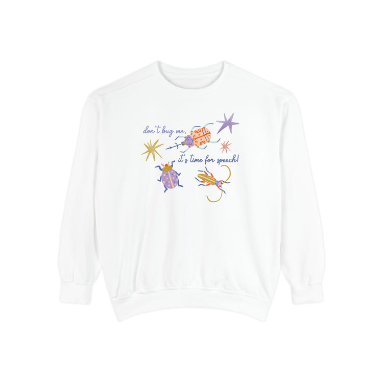 don't bug me SLP comfort colors crewneck