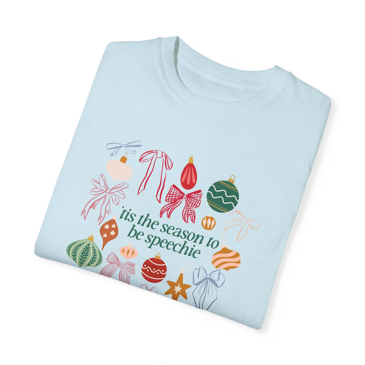 tis the season to be speechie comfort colors tee