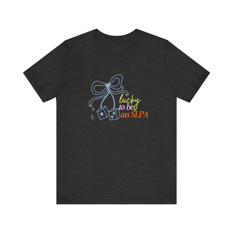 lucky to be an SLPA short sleeve tee