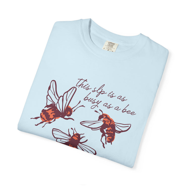 busy as an SLP! comfort colors tee