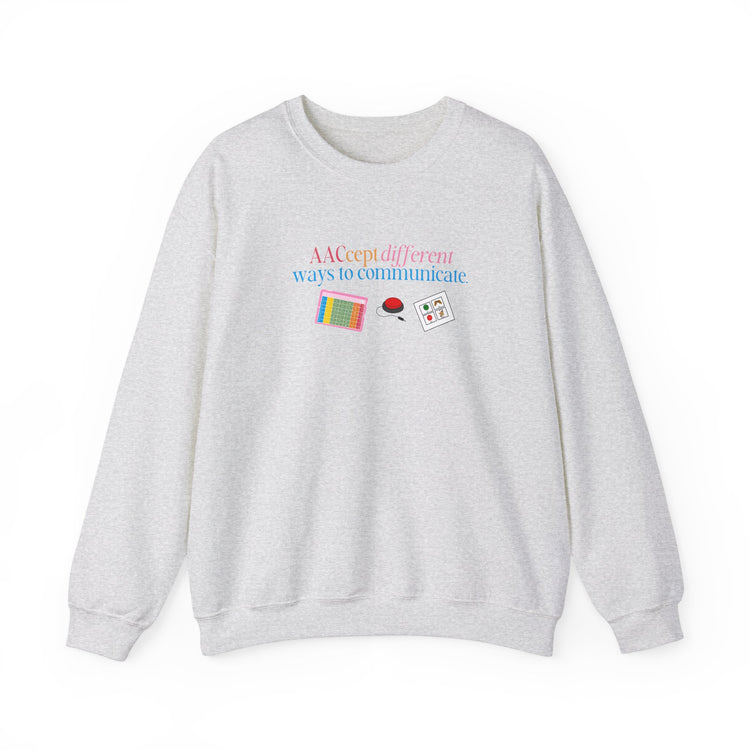 AACcept different ways to communicate crewneck