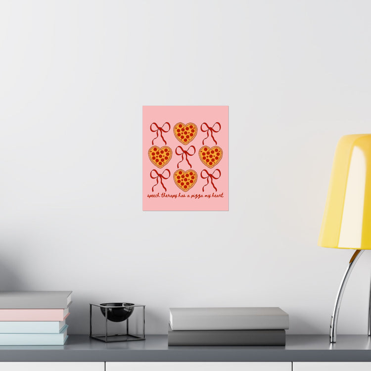 speech therapy has a pizza my heart wall poster