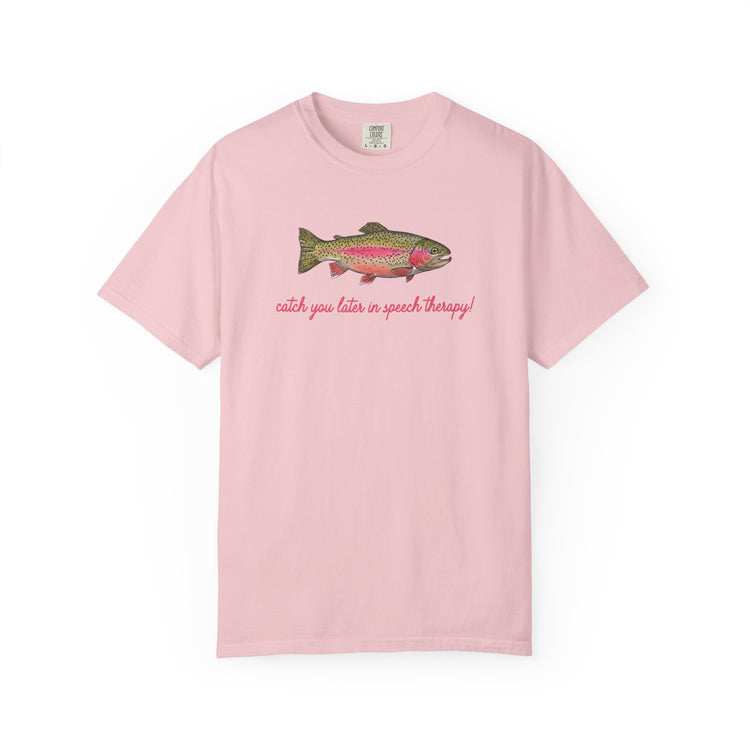 catch you in speech comfort colors tee