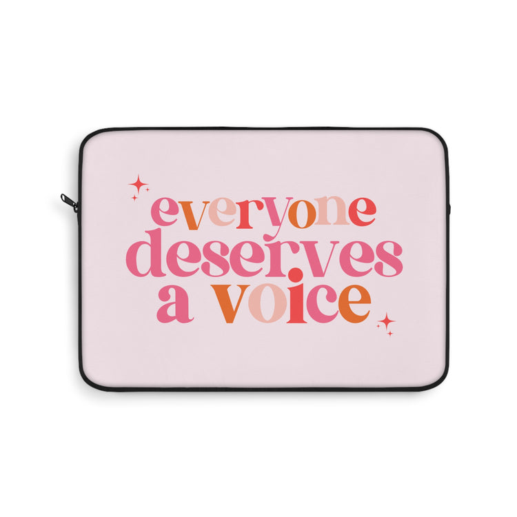 pink everyone deserves a voice laptop sleeve