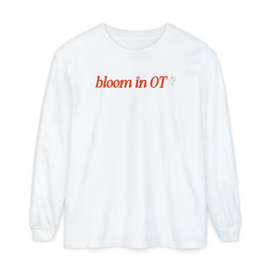 bloom in OT front/back comfort colors long sleeve tee