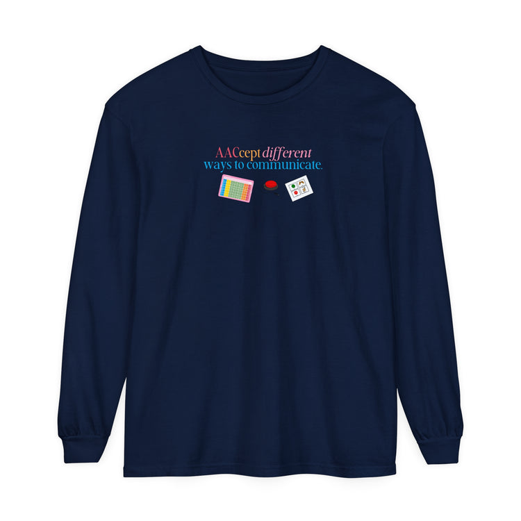 AACcept different ways to communicate comfort colors long sleeve tee