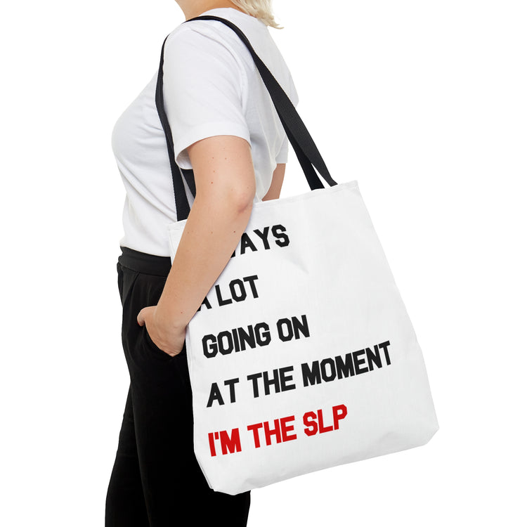 a lot going on i'm the SLP bag