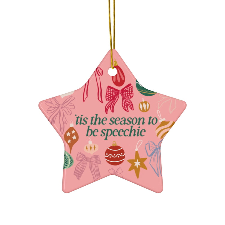 tis the season to be speechie ornament