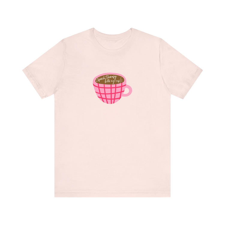 speech therapy fills my cup! tee (sample sale)