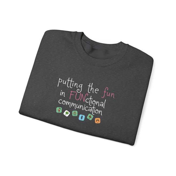 fun in functional communication crewneck