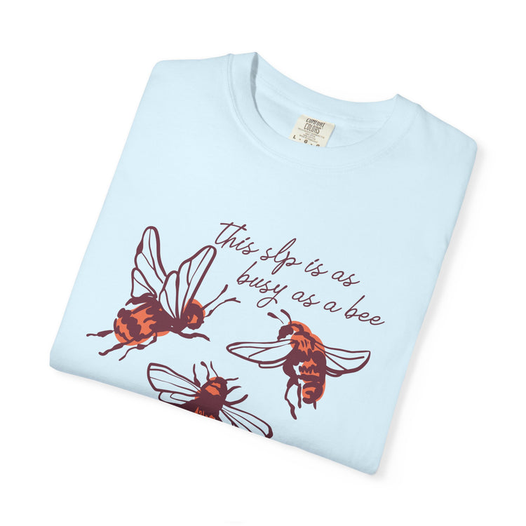 busy as an SLP! comfort colors tee