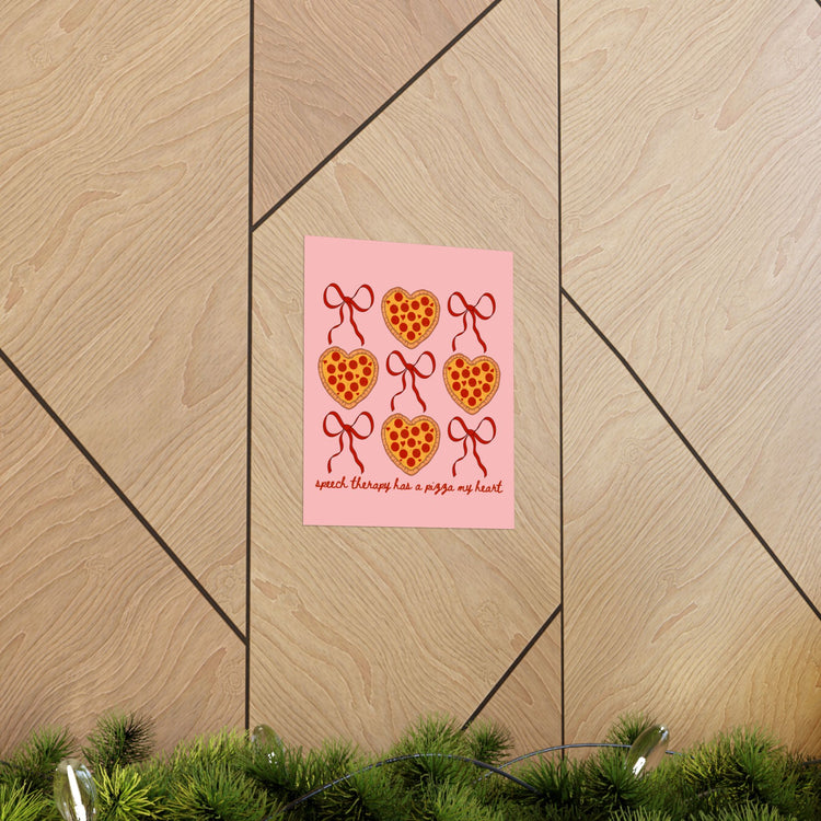 speech therapy has a pizza my heart wall poster