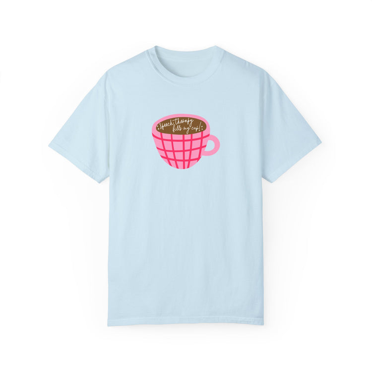 speech therapy fills my cup! comfort colors tee