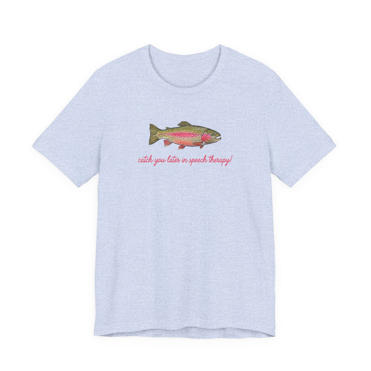 catch you in speech short sleeve tee