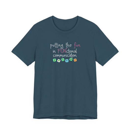 fun in functional communication short sleeve tee
