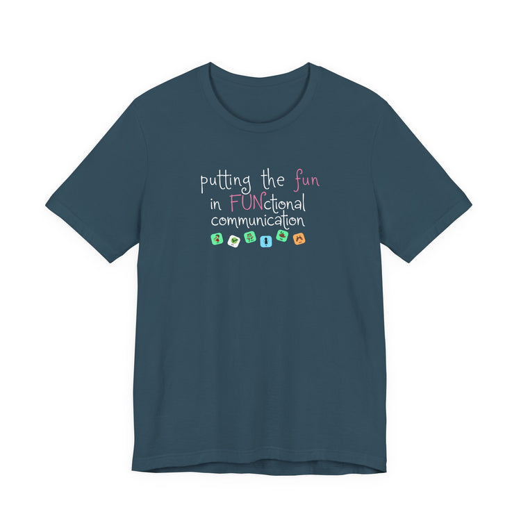 fun in functional communication short sleeve tee
