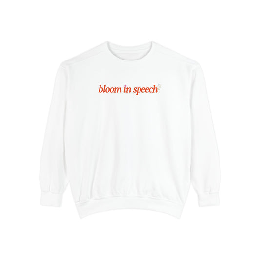 bloom in speech flowers comfort colors crewneck