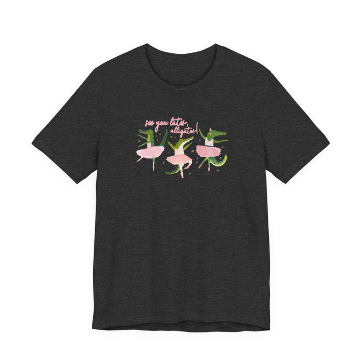see you later short sleeve tee