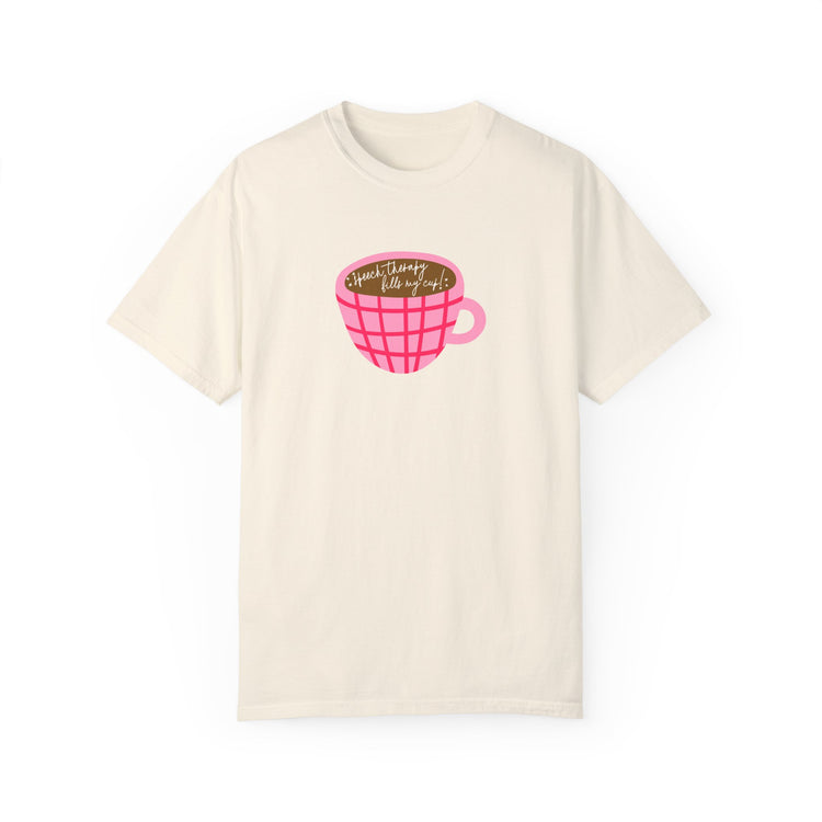 speech therapy fills my cup! comfort colors tee