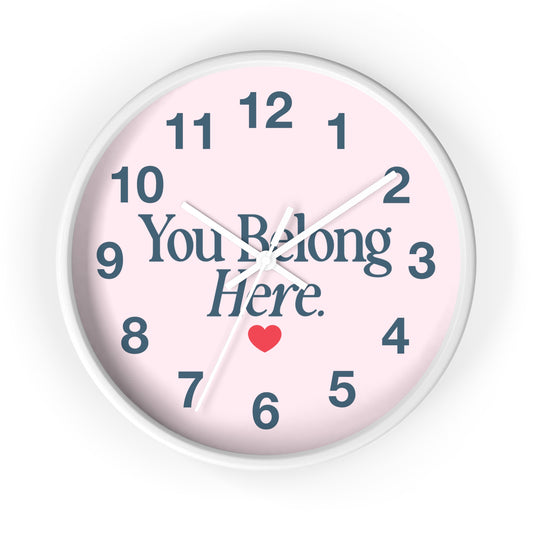 you belong here. clock