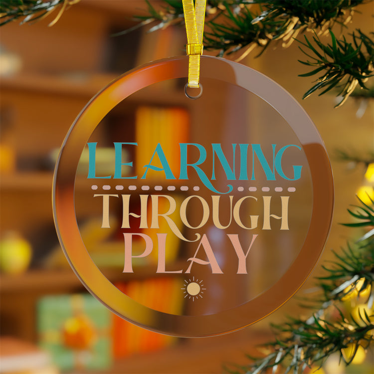 learning through play glass ornament