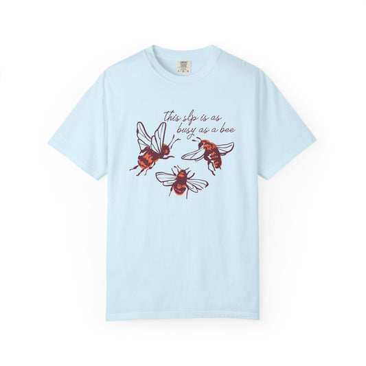 busy as an SLP! comfort colors tee