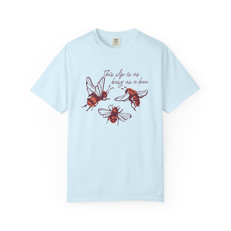 busy as an SLP! comfort colors tee