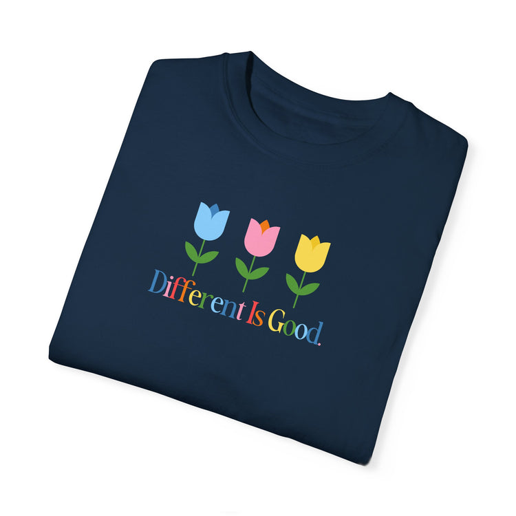 different is good tulips comfort colors tee