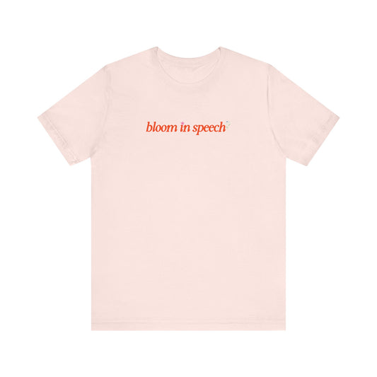 bloom in speech flowers tee