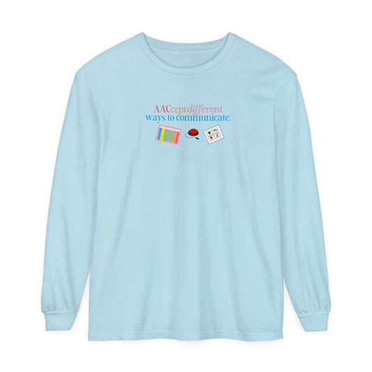 AACcept different ways to communicate comfort colors long sleeve tee