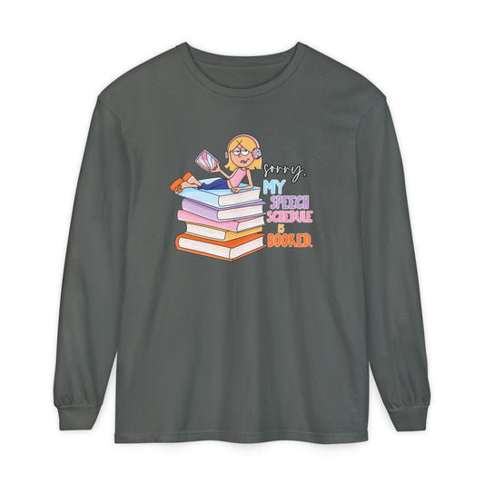 speech schedule is booked! long sleeve tee