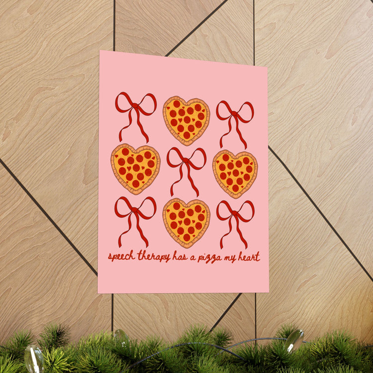 speech therapy has a pizza my heart wall poster