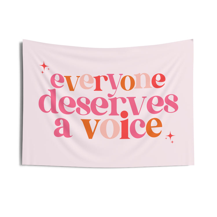 everyone deserves a voice wall tapestry