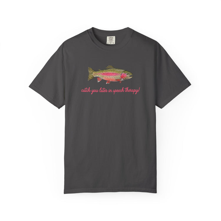catch you in speech comfort colors tee