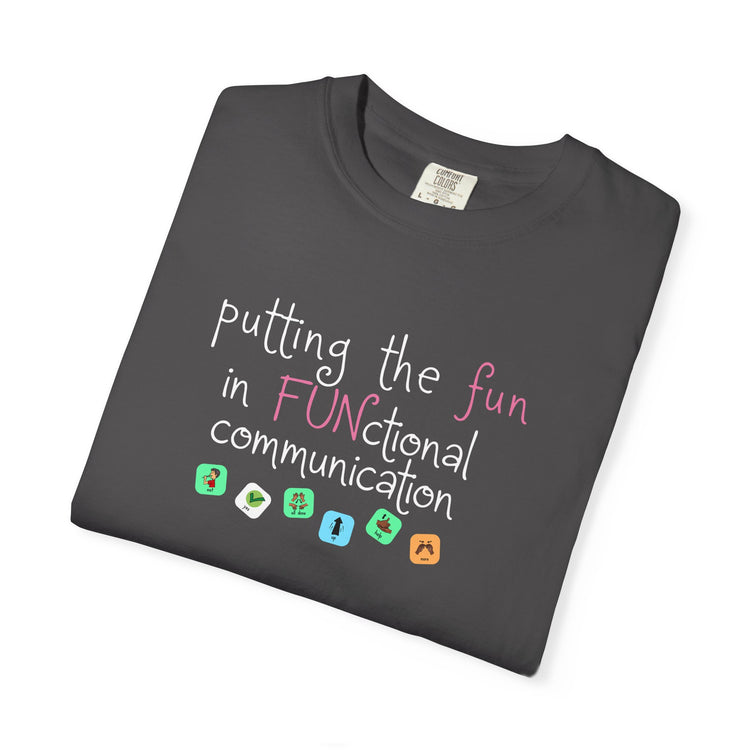 fun in functional communication comfort colors tee
