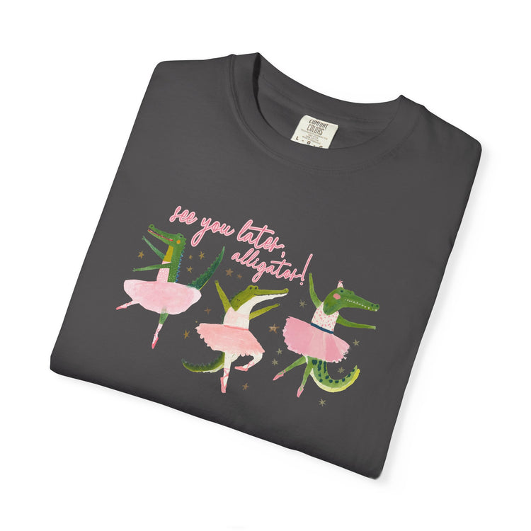see you later comfort colors tee