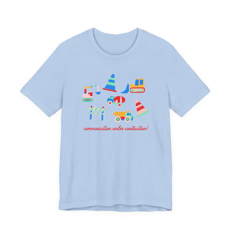 communication under construction short sleeve tee