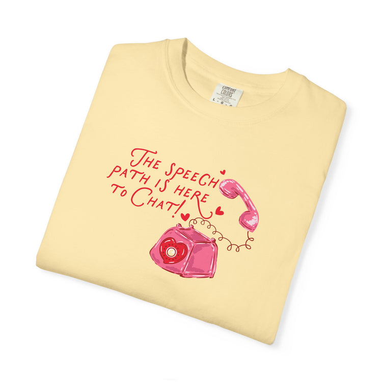the speech path is here to chat phone comfort colors tee