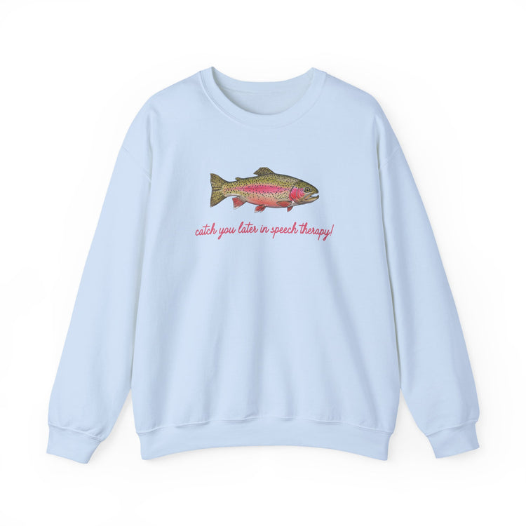 catch you in speech crewneck
