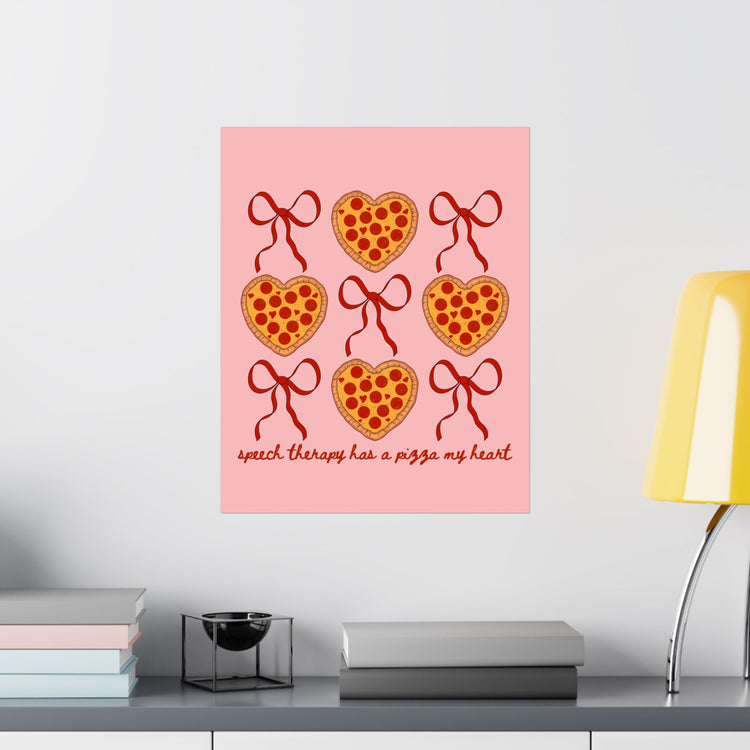 speech therapy has a pizza my heart wall poster