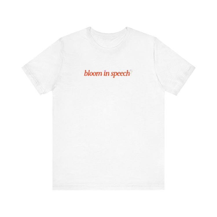 bloom in speech flowers tee