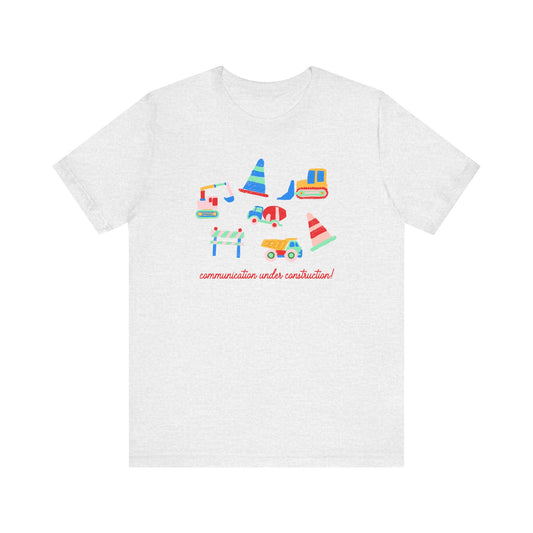 communication under construction short sleeve tee
